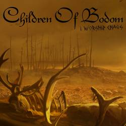 Children Of Bodom : I Worship Chaos (Single)